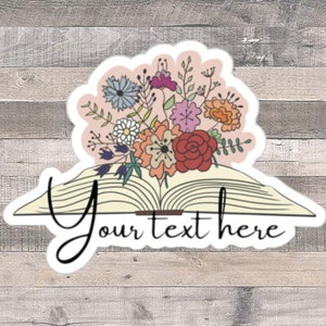 Custom Text Floral Bookish Sticker Decal for Kindles, Personalized Book Club Sticker Gift for Book Clubs, Book Worms, Booktok Sticker