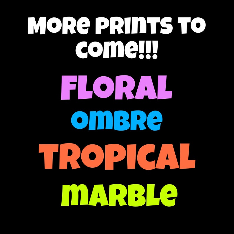 Może przedstawiać: Tekst na czarnym tle, kt&oacute;ry brzmi "Więcej wydruk&oacute;w w drodze!!!" po kt&oacute;rym następują słowa "Floral", "ombre", "Tropical" i "marmur" w r&oacute;żnych kolorach.