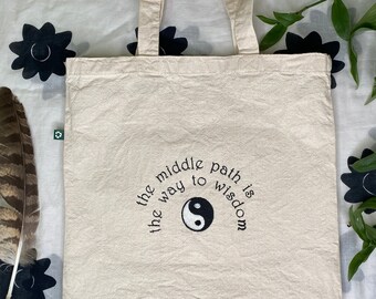 The Middle Path ~ Embroidered Tote Bag ~ 100% Recycled Cotton