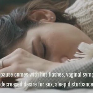 May include: A person resting, with their face partially obscured by their hand. The image includes text that reads "Menopause comes with hot flashes, vaginal symptoms, decreased desire for sex, sleep disturbance,"