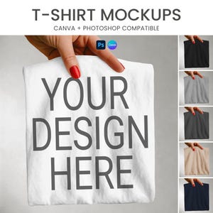May include: A white t-shirt mockup held by a hand with red nail polish. The shirt displays the text "YOUR DESIGN HERE" in large, grey letters. Additional t-shirt mockups in black, grey, dark grey, beige, and navy are shown on the right. The top text reads "T-SHIRT MOCKUPS".