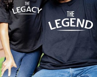 The legend, The Legacy, Matching T-shirts, Daddy & Me, Mommy and Me, family t-shirt