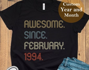 Awesome Since 1994 Shirt, 30th Birthday idea, Birthday Gift for Him, 30th birthday gift for girl/boy, Personalized Birthday T-shirt