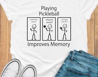 playing pickleball improves memory, Pickleball Shirt, Gift for Pickleball Players, Pickleball Player Shirt, Funny Pickleball T-Shirt