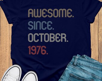 Awesome Since 1976 Shirt, 50th Birthday Gift, Personalized shirt