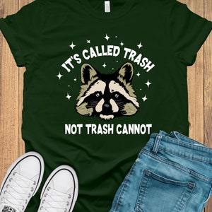 Raccoon Shirt, Funny Trash Panda Shirt, Racoon Lover Shirt, Meme T-Shirts, Funny Animal Shirt, Funny Saying Shirt