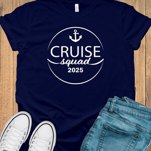 Cruise Squad Shirts, Family Trip 2025, Family Cruise Tee, Family Cruise Tee, Friends Cruise Shirts,Family Matching Shirt,Custom Cruise Shirt