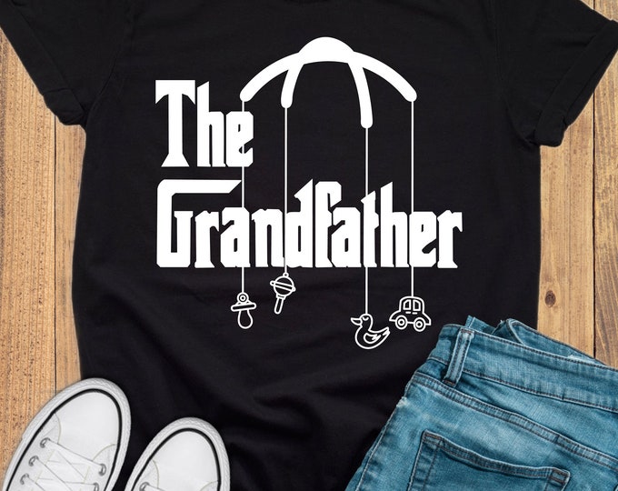 The Grandfather T-Shirt - Gift for Grandpas - Paternity Shirt - Baby Announcement - Funny Quote - Grandpa to Be - Pregnancy T Shirt