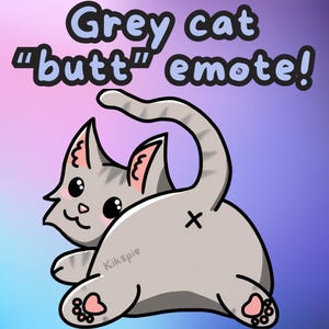 Può includere: Un'illustrazione di un gatto grigio con orecchie e zampe rosa. Il gatto è rivolto verso l'esterno, con la coda arrotolata attorno al suo corpo. Il testo "Grey cat "butt" emote!" è scritto sopra il gatto.