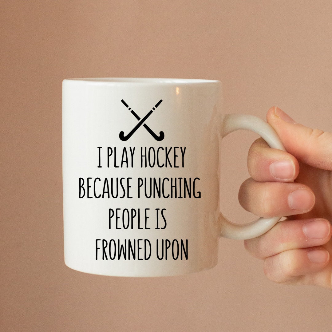 I Play Hockey Because Punching People is Frowned Upon Ceramic Etsy UK