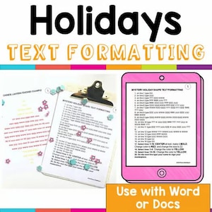 May include: An image with the words "Holidays TEXT FORMATTING" in black and orange. A clipboard with text and a pink tablet with text are shown. The text on the clipboard says "MYSTERY HOLIDAY SHAPE TEXT FORMATTING". The text on the tablet says "MYSTERY HOLIDAY SHAPE TEXT FORMATTING".