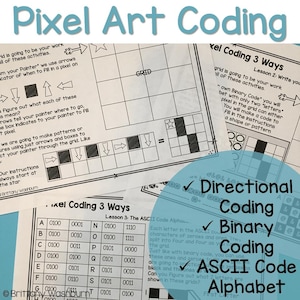 Könnte beinhalten: Lehrblätter mit dem Titel "Pixel Art Coding" mit Anweisungen zur Richtungs-, Binär- und ASCII-Code-Alphabet-Codierung. Die Arbeitsblätter enthalten Raster, Pfeile und Beispiele für die Erstellung von Pixelkunst.