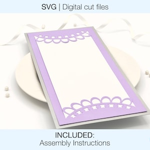 May include: A purple and silver card with a decorative scalloped border. The card is blank inside and includes assembly instructions. SVG | Digital cut files.