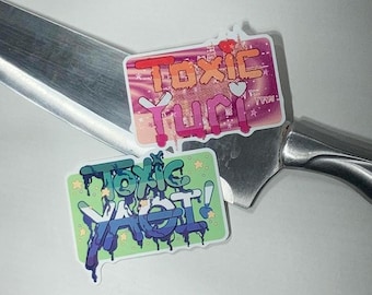 Toxic Yaoi & Yuri glossy vinyl stickers