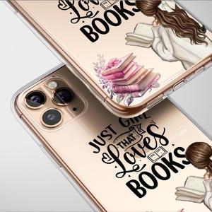 May include: A gold phone case with a design of a girl reading a book and the text "Just that girl that loves books".
