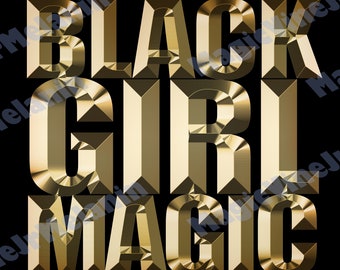 BLACK GIRL MAGIC (Gold Logo), Black Woman, Pdf, Png, Afro Girl Png, Black Women Strong Png, Black Queen, Black Girl Png, Black Queen Png