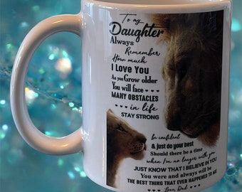 Daughter Mug From Dad: Lion Design, Inspirational Gift