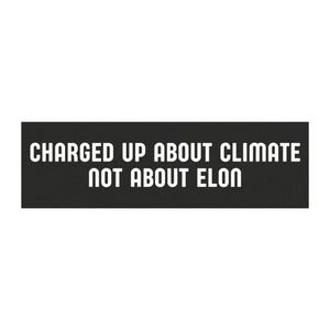 Charged Up, Anti Elon Magnet, NO Elon, Elon Prohibited, Elon Ban, Elon Free Zone, Funny Magnet Gift, Car Magnet, Novelty Magnet