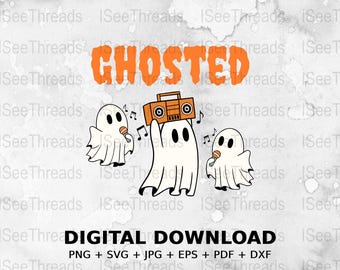 Ghosted Funny Halloween Graphic, Halloween Png, Trick Or Treat Svg, Halloween Shirt Svg, Ghost Graphic Digital Png Svg Eps Jpg Pdf Dxf