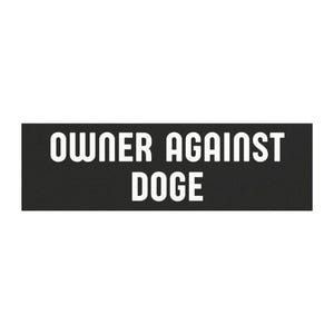 Owner Against Doge, Anti Elon Magnet, NO Elon, Elon Prohibited, Elon Ban, Elon Free Zone, Funny Magnet Gift, Car Magnet, Novelty Magnet