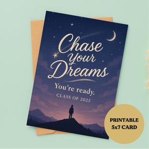 Chase Your Dreams Abschlusskarte, druckbare Karte 12 x 18, digitaler Download, Klasse von 2025, Nachthimmel-Abschluss-Kunstkarte, sofortiger Download PDF