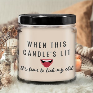 When this candle's lit... 9 oz. Vanilla Candle, Adult, Romantic Gift