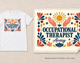 Personalized Occupational Therapist Shirt or Sherpa Blanket, Custom Name OT Gift, Folk Art Design