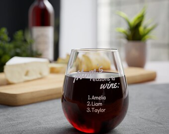 Mom's Reasons To Wine Glass, Funny Mothers Day Gift, Moms Birthday, Wine Glass for Mom, Funny Cup for Mom, Best Mom Ever, Custom Wine Glass