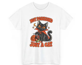 Not Possessed Just a Cat Shirt, Funny Halloween Black Cat T-Shirt, Spooky Cat Lover Gift, Retro Graphic Tee
