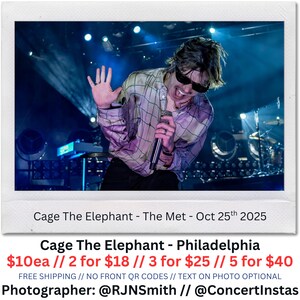May include: A live concert photo of Cage The Elephant performing on stage. The singer wears sunglasses and a patterned shirt, holding a microphone. The text on the image reads "Cage The Elephant - The Met - Oct 25th 2025" and "Cage The Elephant - Philadelphia".