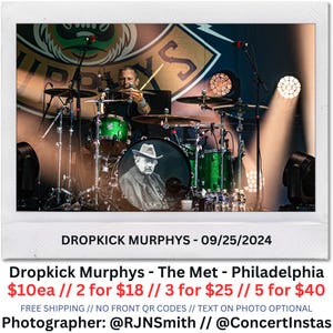 May include: A live concert photo of the Dropkick Murphys drummer playing a green drum set. The bass drum features a portrait. The text on the image reads "DROPKICK MURPHYS - 09/25/2024" and "Dropkick Murphys - The Met - Philadelphia".