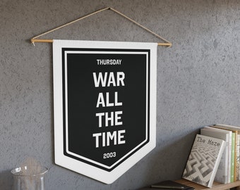 THURSDAY - War All The Time Pennant Flag: Emo Rock Wall Decor