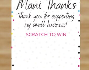 May include: A white card with a colorful polka dot pattern. The card says "colorSTREET" with a small logo of colored dots. The card also says "Mani Thanks" and "Thank you for supporting my small business!" and "SCRATCH TO WIN".