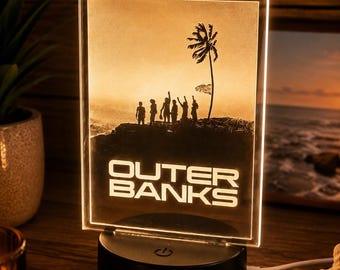 Outer Banks Room Decor Light Up Acrylic Sign for Outer Banks fans specially engraved design