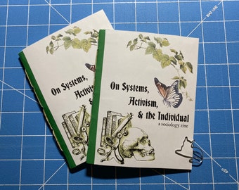 On Systems, Activism, & the Individual: a sociology zine