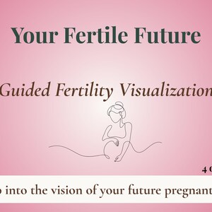 Your Fertile Future | Guided TTC Visualisation PDF | Fertility Meditation Script for Pregnancy & Baby Connection | Digital Download