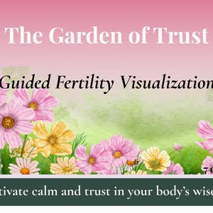 Il Giardino della Fiducia / Meditazione guidata sulla fertilità in PDF / Supporto TTC per la resa e il tempismo divino