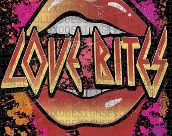 Love Bites Splash Digital Sublimation DTF DTG Print PNG File Rock Band 80s T Shirt Leppard Modern Rocker Style Rock Lips Tee