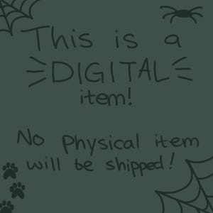 May include: A dark green digital graphic featuring black hand-drawn illustrations of spider webs, a spider, and paw prints. The text reads: This is a DIGITAL item! No Physical item will be shipped! The design uses a simple, informal font style.