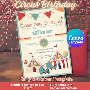 May include: A circus-themed birthday party invitation for a child turning three. The invitation features a colorful tent, an elephant, and the text "Come One, Come All to the Greatest Party on Earth! Oliver is Turning Three". The invitation is 5 inches by 7 inches and is fully editable in Canva's free version.