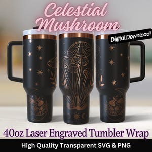Witchy Celestial Mushroom 40 oz Tumbler Laser SVG PNG 40oz Full Wrap Seamless Design | Mushroom Vibes Laser Cut File | Commercial Use