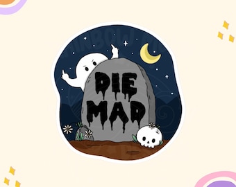 Die Mad Sticker, funny stickers for water bottle, funny stickers laptop, stickers for hydroflask