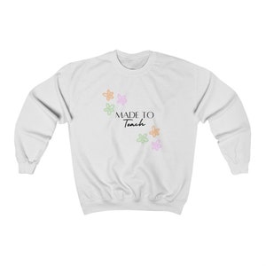 Teacher sweater/ Teacher gift/ Teacher Appreciation/ First Day of School/ Made to Teach Unisex Heavy Blend Crewneck Sweatshirt 画像 3