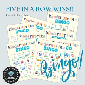 May include: A collection of printable Kindergarten Bingo cards with colorful illustrations and the text "Kindergarten BINGO". The image also includes the text "FIVE IN A ROW WINS!!" and "Instant Download". A circular logo reads "PRINTABLE DOWNLOAD".