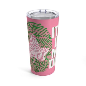 AKA - It&#39;s In My DNA Tumbler 20oz - Pink