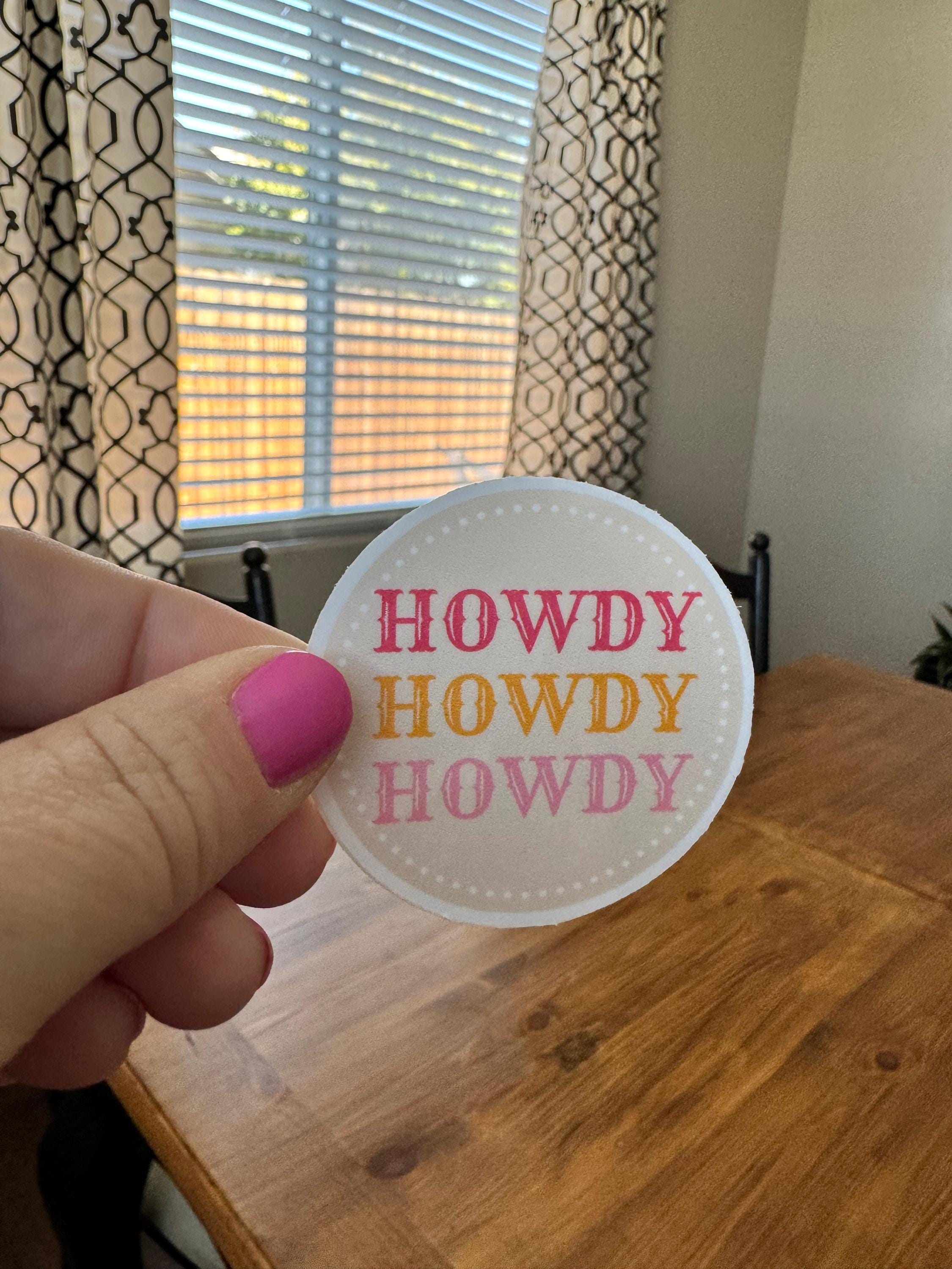 Howdyyyy Sticker Howdy Sticker - Etsy