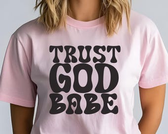 神を信じるベイブシャツ - モチベーションを高めるクリスチャンTシャツ - 信仰に基づいたアパレル - インスピレーションを与える引用句シャツ - 女性へのプレゼントに最適