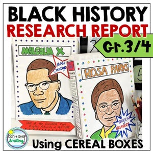 May include: Two cereal box projects for Black History Month. One box features Malcolm X with the text "Man of Courage." The other box features Rosa Parks with the text "Queen of Bravery." The title reads "Black History Research Report Gr. 3/4."