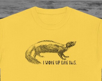 I Woke Up Like This Shirt - Skunk Unisex Cotton Tee - Funny Animal Gift