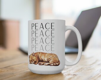 Peace Sleeping Cat Ceramic Mug 15oz, Cat Lover Gift, Peaceful Work Mug, Peaceful Moment Cup